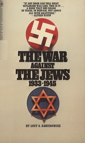 The War Against the Jews, 1933 - 1945