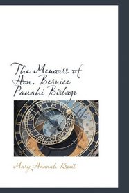 The Memoirs of Hon. Bernice Pauahi Bishop