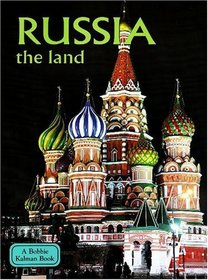 Russia: The Land (Lands, Peoples, and Cultures)