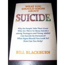 What You Should Know About Suicide