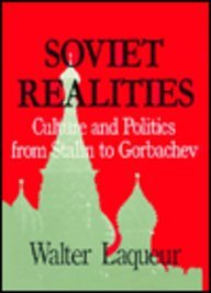 Soviet Realities: Culture and Politics from Stalin to Gorbachev