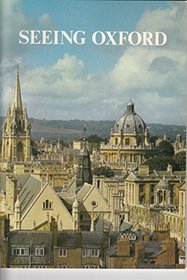 Seeing Oxford - A Sightseeing Guide & Souvenir