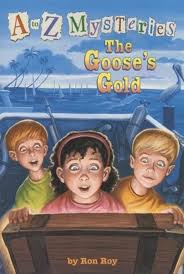 The Goose's Gold (A to Z Mysteries, Bk 7)