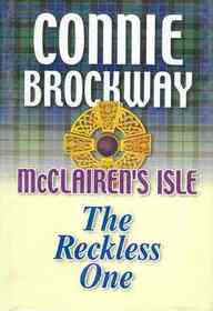 The Reckless One (Brockway, Connie. Mcclairen's Isle.)