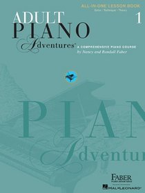 Adult Piano Adventures All-In-One Lesson Book 1 (Faber Piano Adventures)