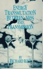 Energy Transmutation, Between-Ness and Transmission
