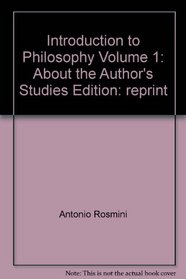Introduction to Philosophy: Volume I: About the Author's Studies