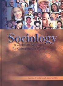 Sociology: A Christian Approach for Changing the World