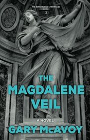 The Magdalene Veil (The Magdalene Chronicles)