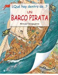 Que Hay Dentro De...un Barco Pirata? (Spanish Edition)