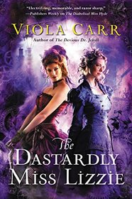 The Dastardly Miss Lizzie (Electric Empire, Bk 3)