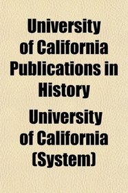 University of California Publications in History