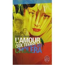 L'Amour aux Temps du Cholera (French Edition)