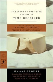 In Search of Lost Time Volume VI Time Regained (Modern Library Classics)