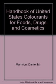 Handbook of United States Colourants for Foods, Drugs and Cosmetics