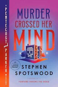 Murder Crossed Her Mind: A Pentecost and Parker Mystery (Pentecost and Parker Mysteries)