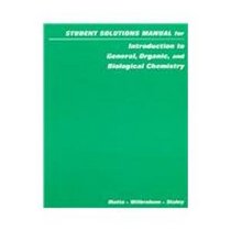 Students Solution Manual for Introduction to General, Organic, and Biological Chemistry