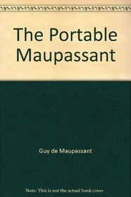 The Portable Maupassant