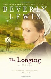 The Longing (Courtship of Nellie Fisher, Bk 3)