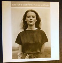 Weston's Westons: Portraits and Nudes