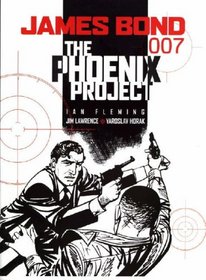 James Bond: The Phoenix Project: The Phoenix Project (James Bond 007)