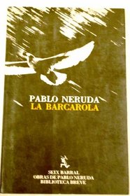 Barcarola, La (Biblioteca breve) (Spanish Edition)