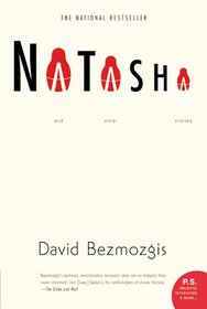 Natasha: And Other Stories~David Bezmozgis
