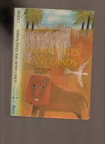 Animal Tales from Many Lands (Enchanted Wld. Lib.)