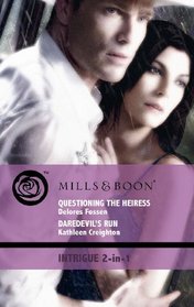 Questioning the Heiress: AND Daredevil's Run (Intrigue)