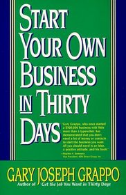 Start Your Own Business in Thirty Days