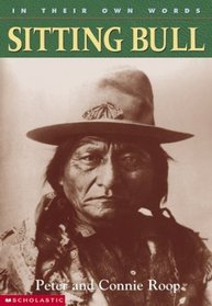 Sitting Bull (In Their Own Words)