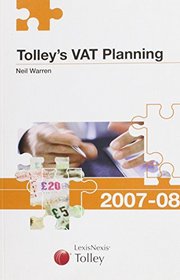 Tolleys Vat Planning 2007-08 (Tolleys Tax Planning)