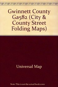 Gwinnett County Ga582 (City & County Street Folding Maps)