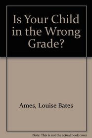 Is Your Child in the Wrong Grade?
