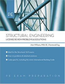 Structural Engineering: License Review With Problems And Solutions (Structural Engineering: License Review Problems & Solutions)