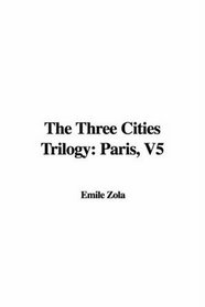 The Three Cities Trilogy: Paris, V5
