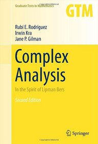 Complex Analysis: In the Spirit of Lipman Bers (Graduate Texts in Mathematics)