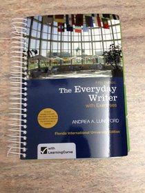 The Everyday Writer Fifth Edition Florida International University Edition