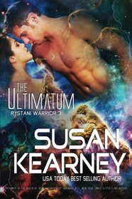 The Ultimatum (Rystani Warrior, Book 3): Rystani Warrior Series (Volume 3)