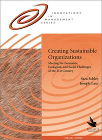 Creating Sustainable Organizations