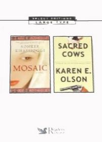 Reader's Digest.Select Editions Volume 2 (2007): Mosaic / Sacred Cows (Large Print)