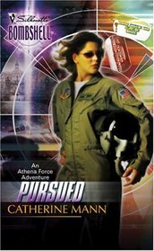 Pursued (Athena Force, Bk 5) (Silhouette Bombshell, No 18)