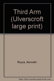 Third Arm (Ulverscroft Large Print)