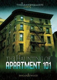 Case #01: The Haunting of Apartment 101 (The Paranormalists)
