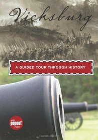 Vicksburg: A Guided Tour through History (Timeline)