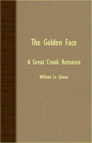 The Golden Face - A Great 