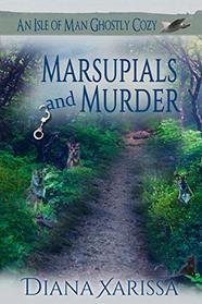 Marsupials and Murder (An Isle of Man Ghostly Cozy)