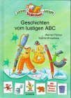 Geschichten vom lustigen ABC. ( Ab 5 J.).