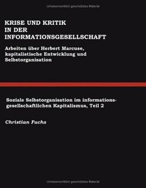 Soziale Selbstorganisation im informationsgesellschaftlichen Kapitalismus 2.