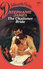 The Challoner Bride (Silhouette Desire, No 342)